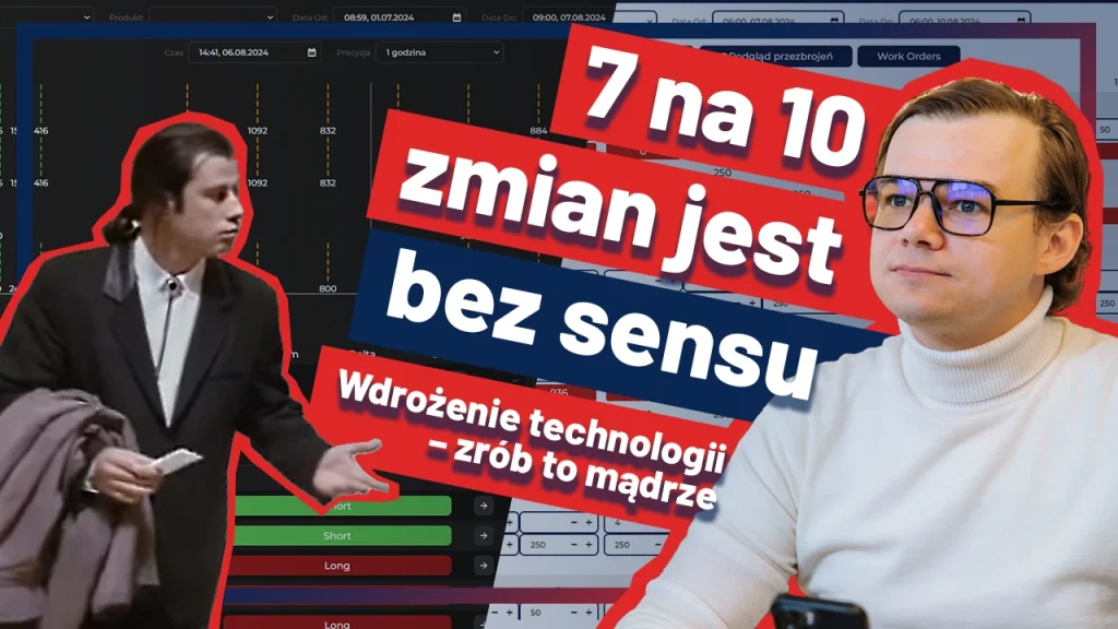 7 na 10 zmian jest bez sensu. #WdrożenieTechnologii – zrób to mądrze. Zarządzanie zmianą.